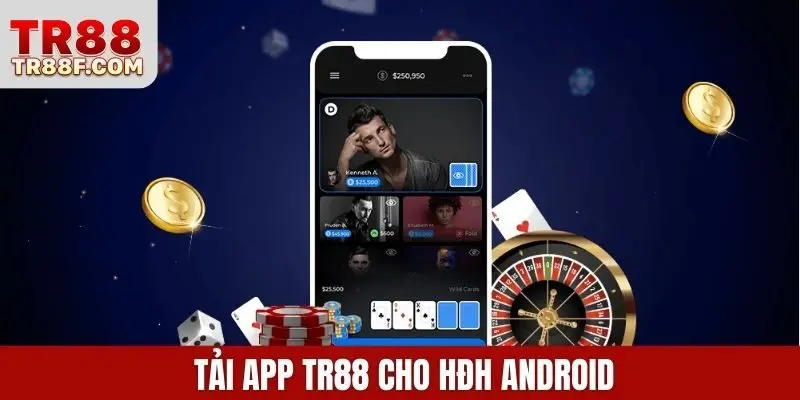  Tải app TR88 cho HĐH Android